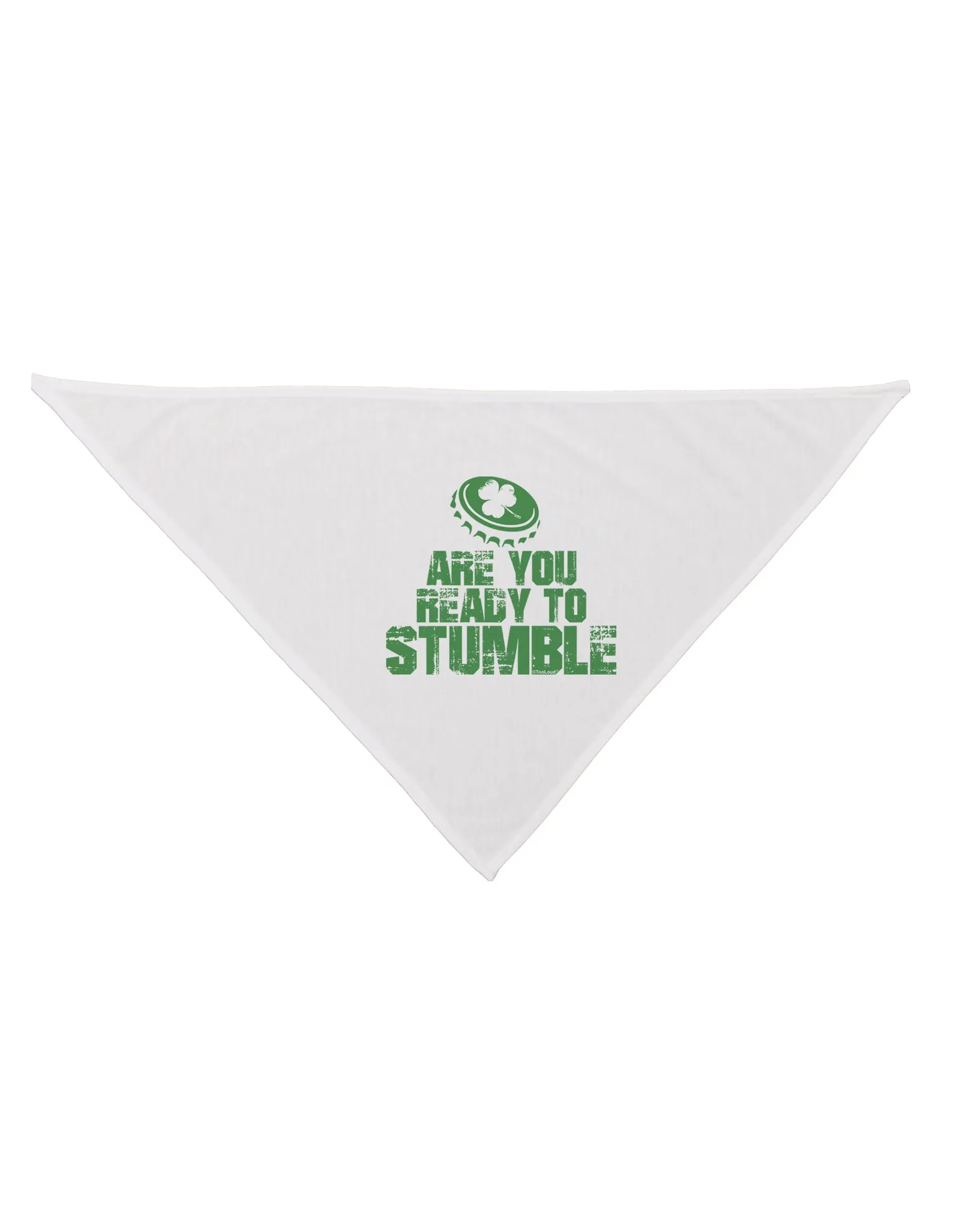 Are You Ready To Stumble Funny Dog Bandana 26 by TooLoud