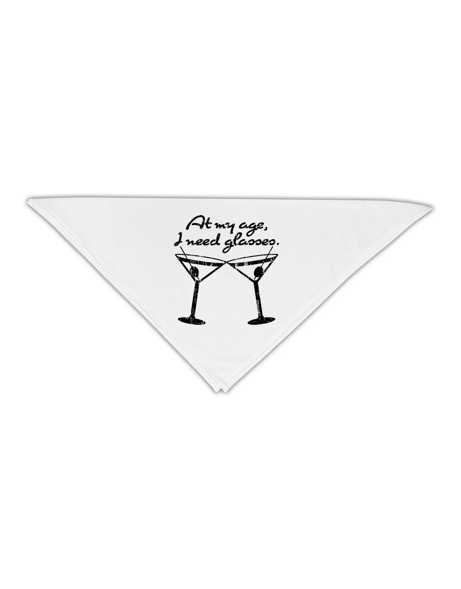 At My Age I Need Glasses - Martini Distressed Adult 19&#x22; Square Bandana by TooLoud